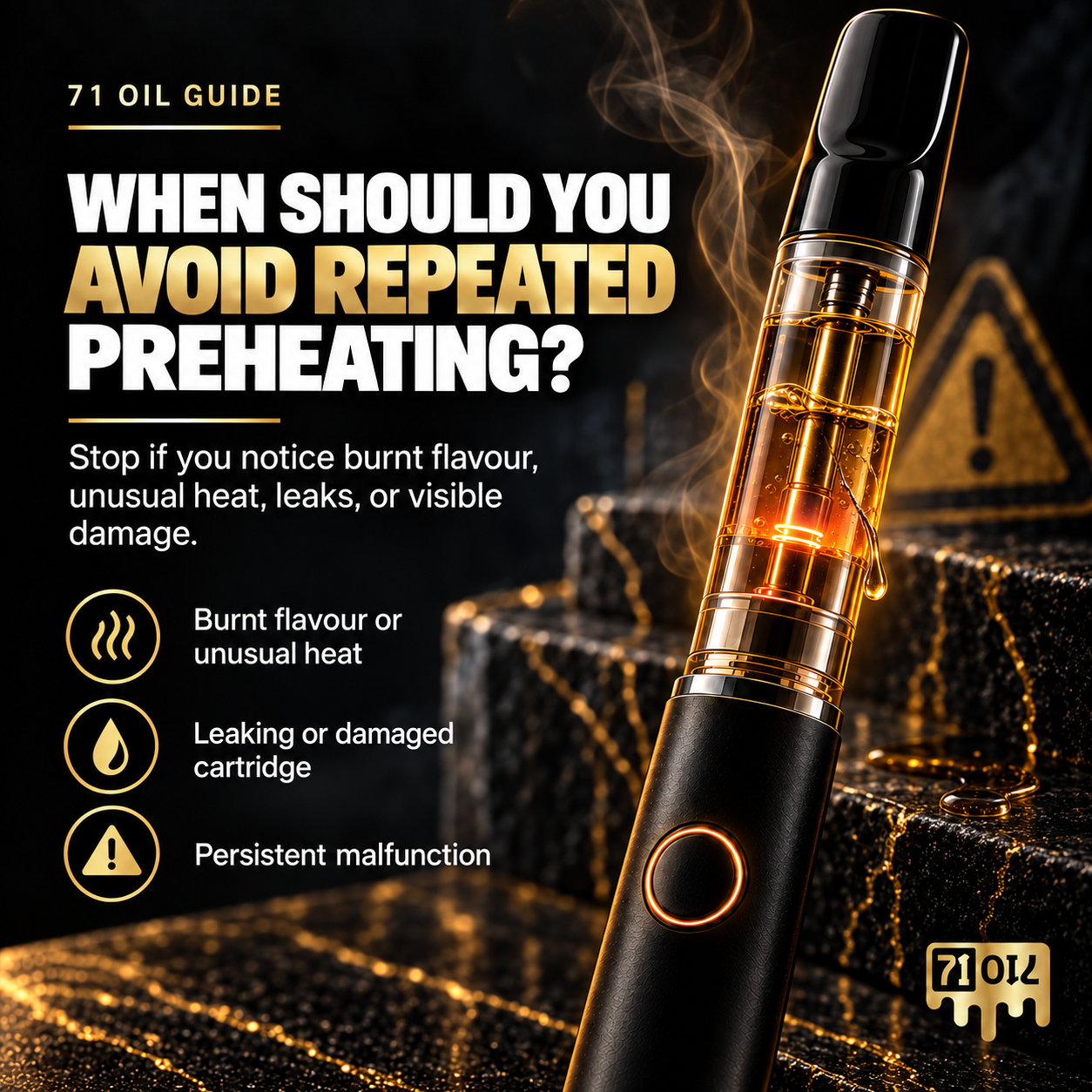 Section image for “When Should You Avoid Repeated Preheating?” showing a vape cartridge with warning symbols and guidance to stop if there is burnt flavour, unusual heat, leaks, or visible damage.