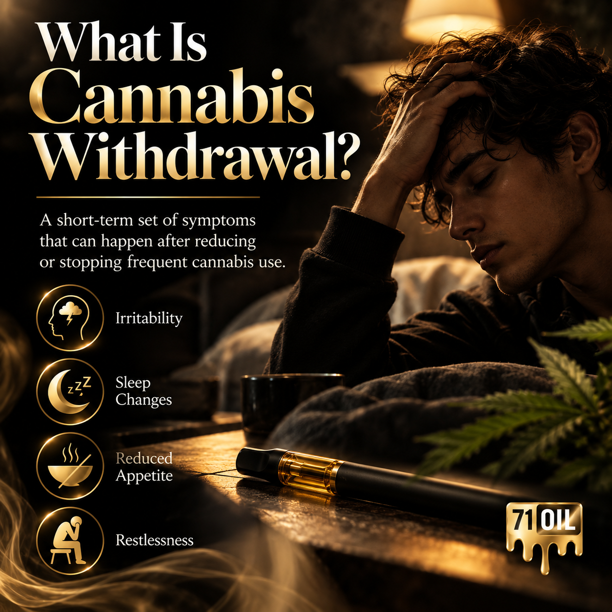 Cannabis withdrawal symptoms including irritability, sleep changes, reduced appetite, and restlessness